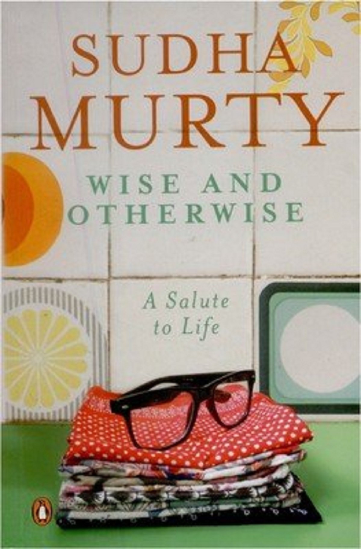 z Wise and Otherwise - A salute to Life by Sudha Murty - SCIENTIA BOOK SHOP