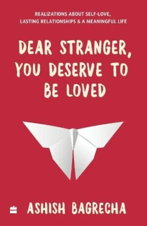 z Dear Stranger, You Deserve To Be Loved