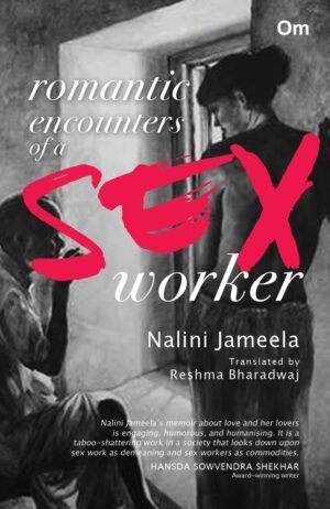 z Romantic Encounters of a Sex Worker by Nalini Jameela