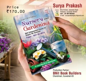 4th Semester Nursery and Gardening Degree 4th Semester Skill Enhancement Course based on Botany Syllabus PUBLICATION : SURYA PRAKASH